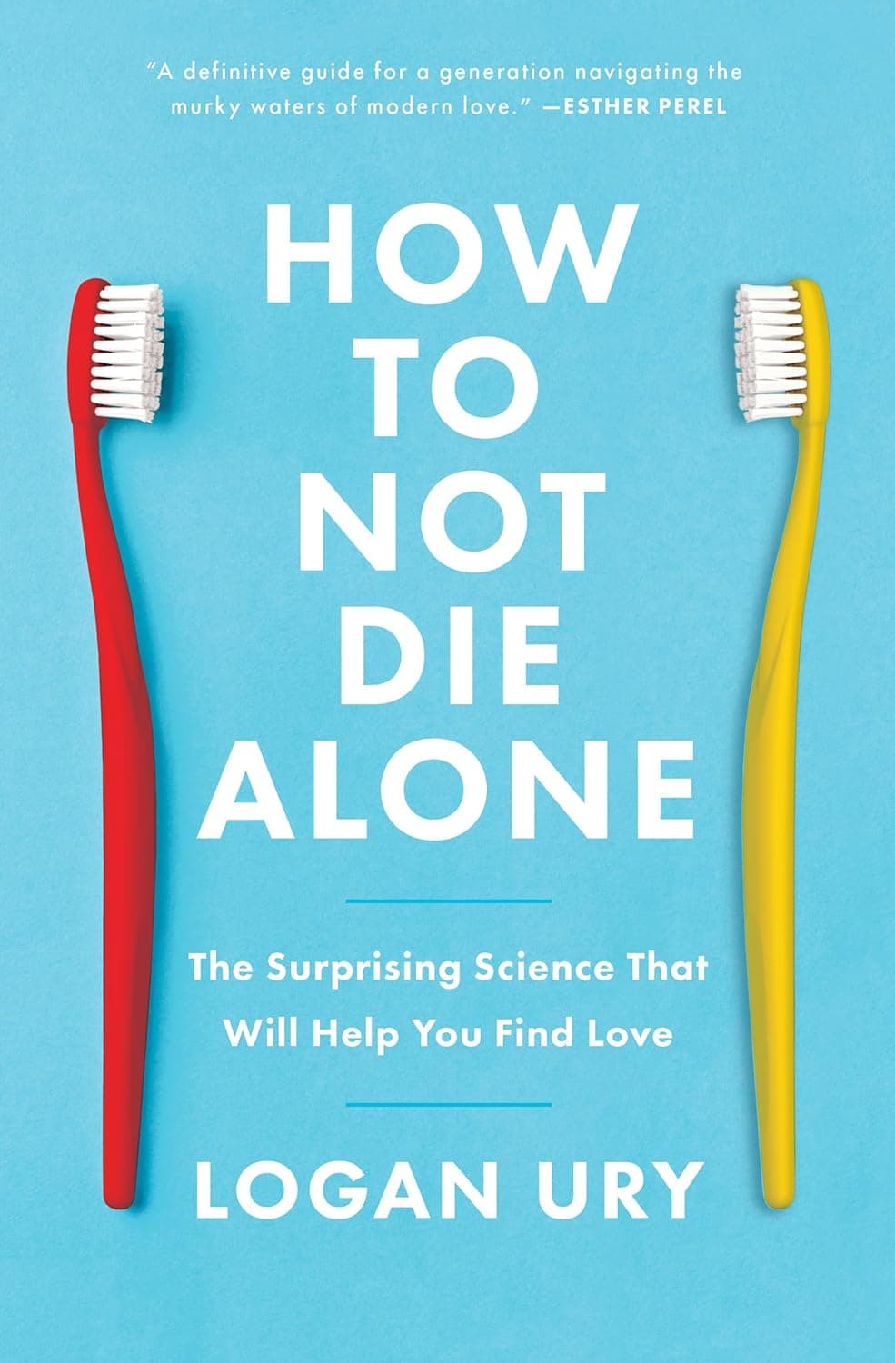 Cover of How to Not Die Alone